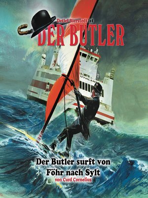 cover image of Der Butler, Der Butler surft von Föhr nach Sylt